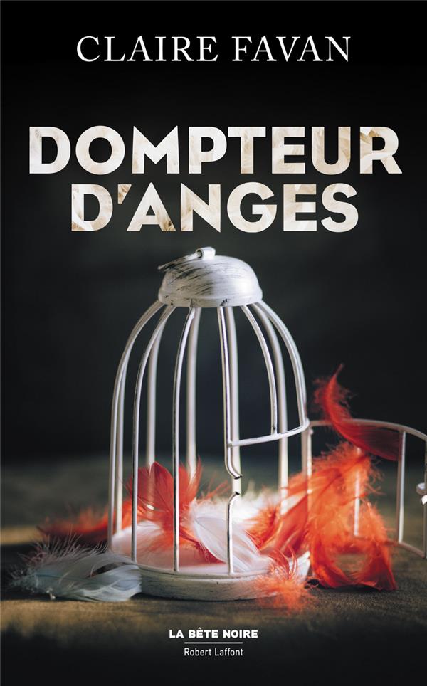 Favan Claire - DOMPTEUR D'ANGES Favan Claire - DOMPTEUR D'ANGES